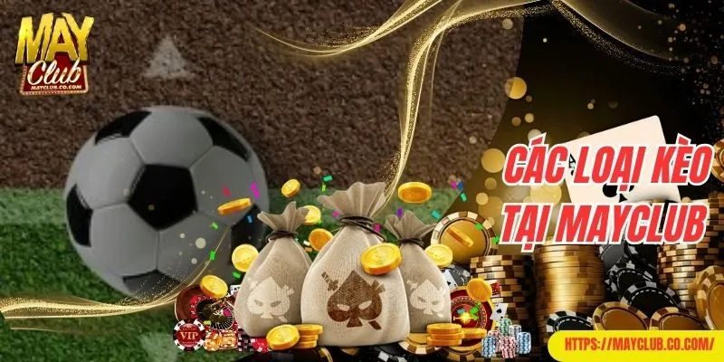 Chơi kèo cá cược tại Mayclub có hợp pháp không?
