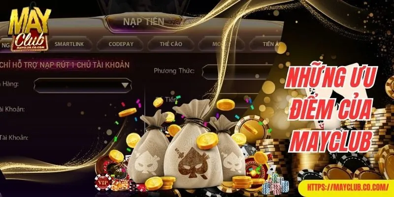 Những ưu điểm nổi bật của Mayclub