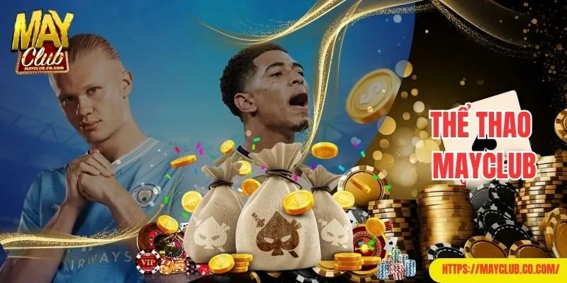 Sảnh thể thao nổi tiếng cùng thông tin giới thiệu Mayclub